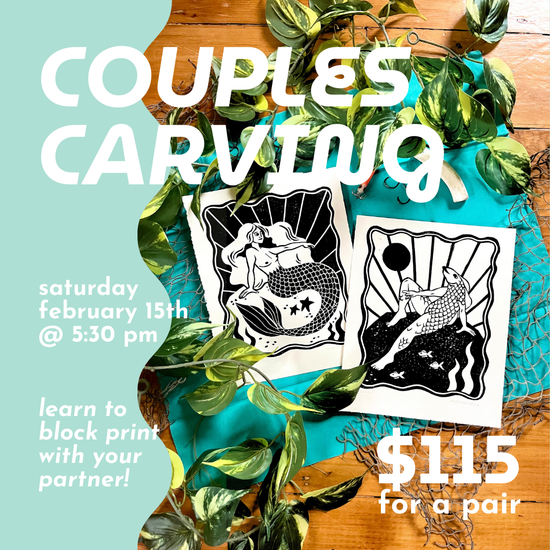 Couples Carving: A Block Print Workshop // Sat Feb 15th